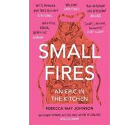 Rebecca May Johnson Small Fires (Tascabile)