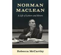 Rebecca McCarthy Norman Maclean (Copertina rigida) Norman Maclean
