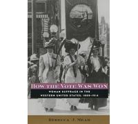 Rebecca Mead How the Vote Was Won (Tascabile)