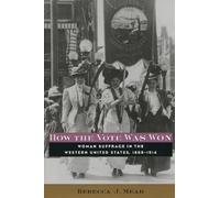 Rebecca Mead How the Vote Was Won (Tascabile)