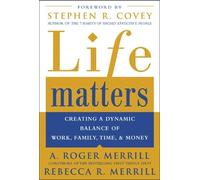Rebecca Merrill A. Roger Merrill Life Matters (Tascabile)