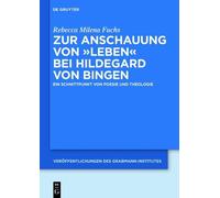 Rebecca Milena Zur Anschauung von "Leben" bei Hildegard von (Copertina rigida)