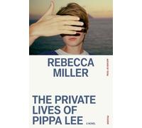 Rebecca Miller The Private Lives of Pippa Lee (Tascabile)