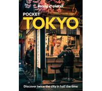 Rebecca Milner, Winnie Tan – Lonely Planet Pocket Tokyo – Tascabile