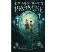 Rebecca Mix The Mossheart's Promise (Copertina rigida)