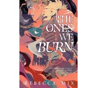 Rebecca Mix The Ones We Burn (Copertina rigida)
