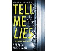 Rebecca Muddiman Tell Me Lies (Tascabile) Gardner and Freeman