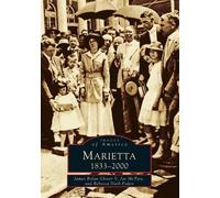 Rebecca Nash Paden Joe McTyre James Bolan Glover Marietta, 1833-2000 (Tascabile)