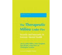 Rebecca Neeld The Therapeutic Milieu Under Fire (Tascabile) Forensic Focus