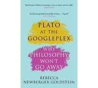 Rebecca Newberger Goldstein Plato at the Googleplex (Tascabile)