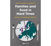 Rebecca O'Connell Julia Brannen Families and Food in Hard Times (Tascabile)