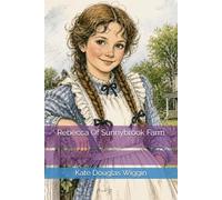 Rebecca Of Sunnybrook Farm
