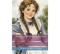 Rebecca Of Sunnybrook Farm