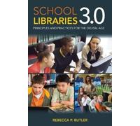Rebecca P. Butler School Libraries 3.0 (Tascabile)