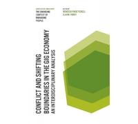 Rebecca Page-Ticke Conflict and Shifting Boundaries in the Gig Econo (Tascabile)