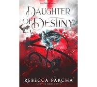 Rebecca Parcha Daughter of Destiny (Tascabile)