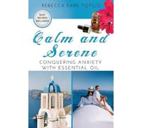 Rebecca Park Totilo Calm and Serene (Tascabile)