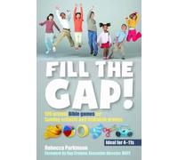 Rebecca Parkinson Fill the Gap (Tascabile)