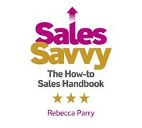 Rebecca Parry Sales Savvy (Tascabile)