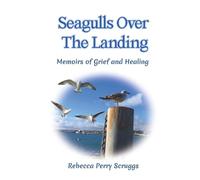 Rebecca Perry Scruggs Seagulls Over The Landing (Tascabile)