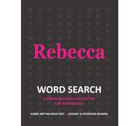 Rebecca Personalized Word Search Puzzle Book • Extra-Large Print Birthday Gift for Mom, Grandma or Friends: Easy Reading Jumbo 30pt Font for Adults ... Occasions • Relaxation & Brain Boosting
