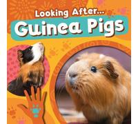 Rebecca Phillips-Bartlett Guinea Pigs (Tascabile) Looking After...