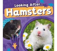 Rebecca Phillips-Bartlett Hamsters (Tascabile) Looking After...