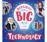 Rebecca Phillips-Bartlett Technology (Tascabile) Brilliant People, Big Ideas
