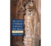 Rebecca Pinner The Cult of St Edmund in Medieval East Anglia (Copertina rigida)