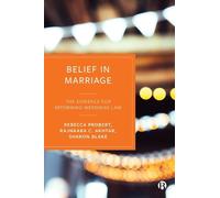 Rebecca Probert Sharon Blake Rajnaara C. Akhtar Belief in Marriage (Tascabile)