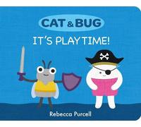 Rebecca Purcell Cat & Bug: It's Playtime (Libro di cartone) Cat and Bug
