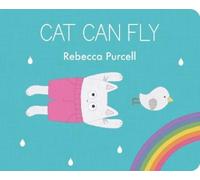 Rebecca Purcell Cat Can Fly (Libro di cartone) Cat and Friend