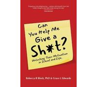 Rebecca R Block Grace L Edwards Can You Help Me Give a Sht? (Tascabile)