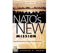 Rebecca R. Moore NATO's New Mission (Copertina rigida)