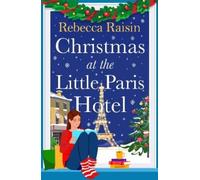 Rebecca Raisin Christmas at the Little Paris Hotel (Copertina rigida)