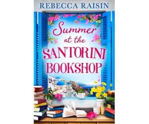 Rebecca Raisin Summer at the Santorini Bookshop (Tascabile)