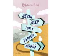 Rebecca Reid Da Seven Rules For A Perfect Marriage: Roman. Eine lust (Tascabile)