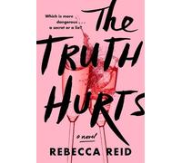Rebecca Reid The Truth Hurts (Tascabile)