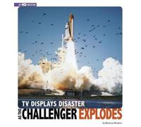 Rebecca Rissman TV Displays Disaster as the Challenger Explod (Copertina rigida)