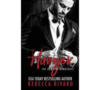 Rebecca Rivard Hunger (Tascabile) Vampire Syndicate