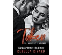 Rebecca Rivard Taken (Tascabile) Vampire Syndicate