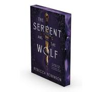 Rebecca Robinson – The Serpent and the Wolf (Volume 1) – Dark Inheritance Trilogy – Tascabile
