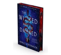 Rebecca Robinson The Wicked and the Damned (Copertina rigida)