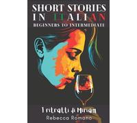 Rebecca Romano I ritratti di Miriam - Short Stories in Italian for B (Tascabile)
