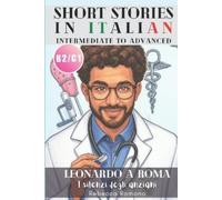 Rebecca Romano Leonardo a Roma - I silenzi degli anziani (Short Stor (Tascabile)