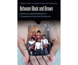 Rebecca Romo G. Reginald Daniel J Sterph Between Black and Br (Copertina rigida)