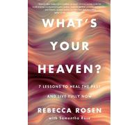 Rebecca Rosen What's Your Heaven? (Copertina rigida)