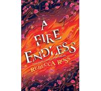 Rebecca Ross A Fire Endless (Tascabile) Elements of Cadence