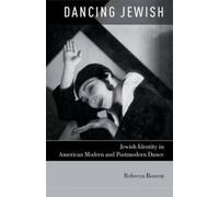 Rebecca Rossen Dancing Jewish (Tascabile)