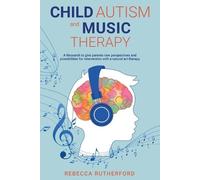 Rebecca Rutherford Child Autism and Music Therapy (Tascabile)